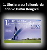 1. Uluslararası Balkanlarda Tarih ve Kültür Kongresi